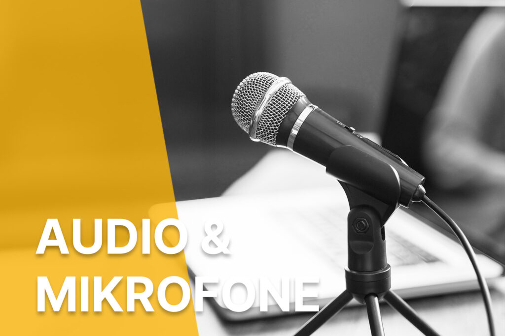 Audio & Mikrofone