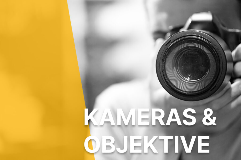 Kameras & Objektive